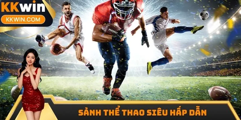 Thông tin về sảnh Thể thao KKWIN