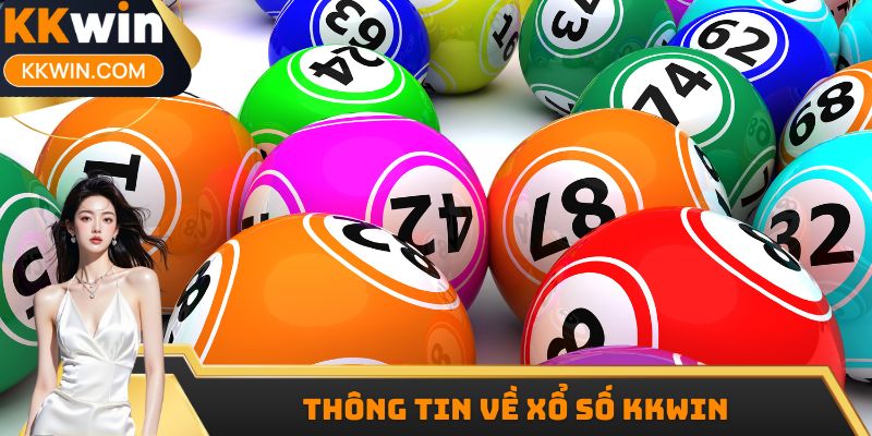Thông tin về xổ số KKWIN